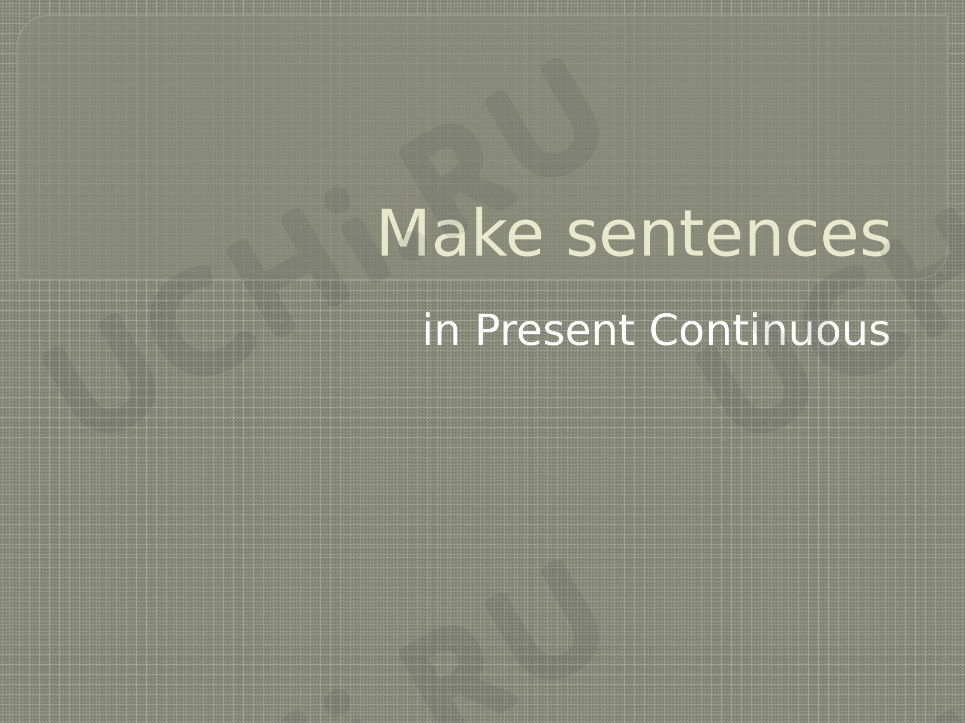 Предпросмотр материала Предложения в Present Continuous